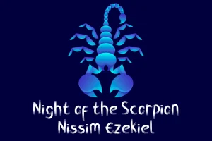 Night of the Scorpion by Nissim Ezekie